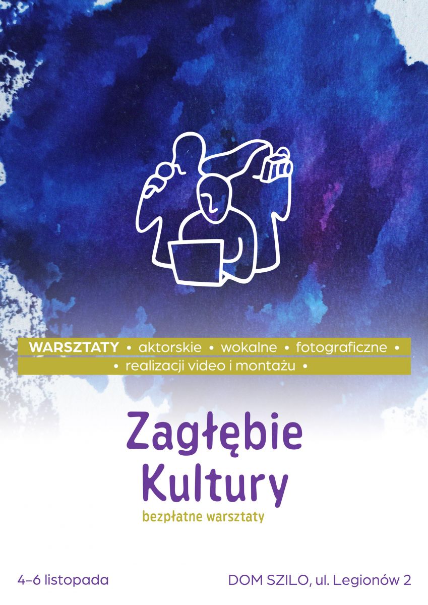 ZAPRASZAMY NA "ZAGŁĘBIE KULTURY"
